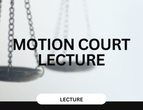 Motion Court Lecture